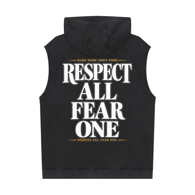 Respect All. Fear One. Snow Washed Sleeveless Hoodie