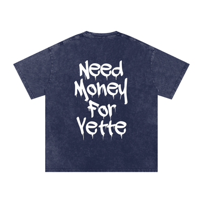 "Need Money For Vette" Snow Washed Oversized Cotton T-Shirt