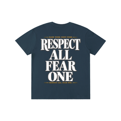 Respect All. Fear One. Pure Cotton Unisex T-Shirt