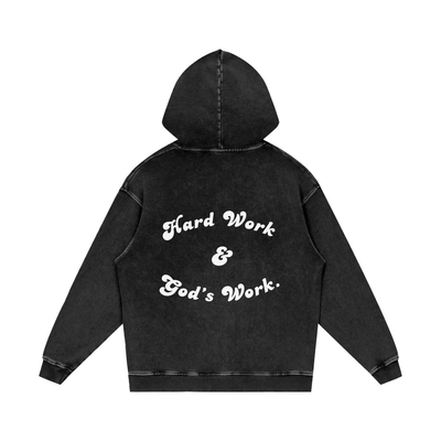 "Hard Work & Gods Work" Washed Hoodie