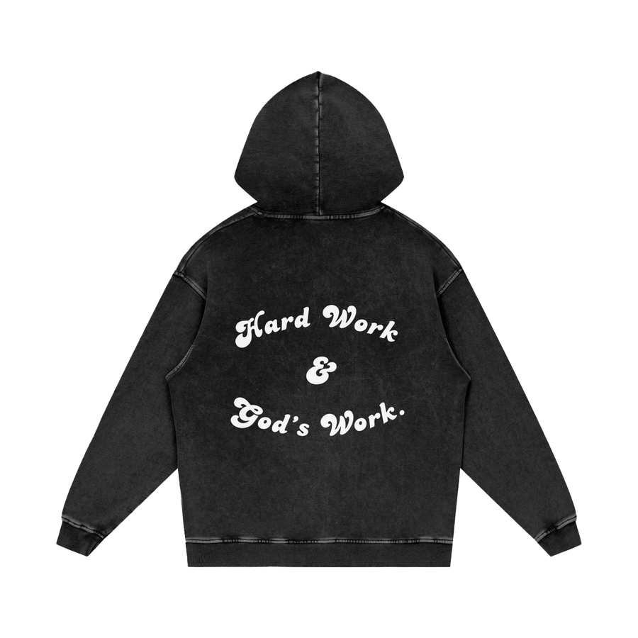 "Hard Work & Gods Work" Washed Hoodie