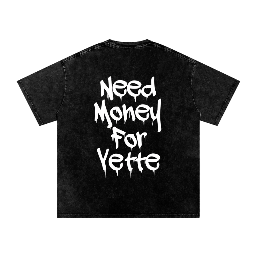 "Need Money For Vette" Snow Washed Oversized Cotton T-Shirt