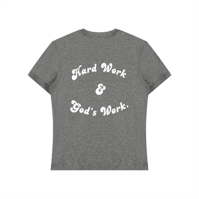 Hard Work & Gods Work Unisex Slim Fit T-Shirt