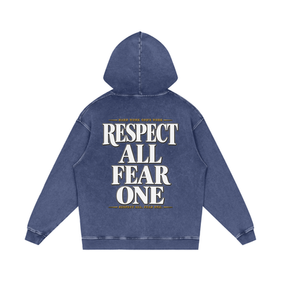 Respect All. Fear One. Snow Washed Loose Cotton Hoodie