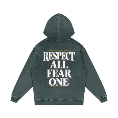 Respect All. Fear One. Snow Washed Loose Cotton Hoodie